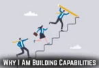 why i am building capabilities