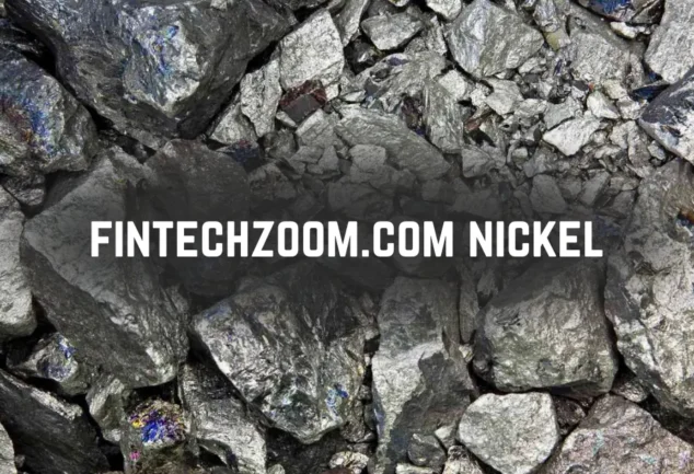 fintechzoom.com nickel