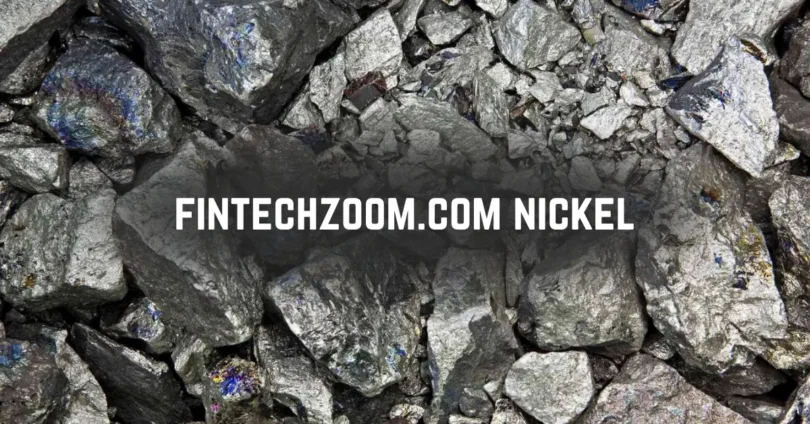 fintechzoom.com nickel