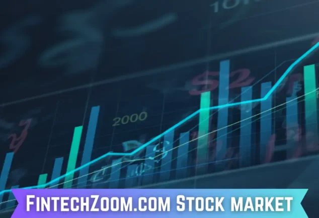 fintechzoom.com stock market