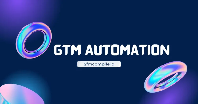 gtm automation